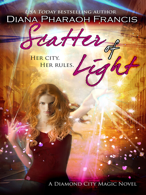 Title details for Scatter of Light by Diana Pharaoh Francis - Available